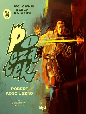 cover image of Początek. Wojownik Trzech Światów